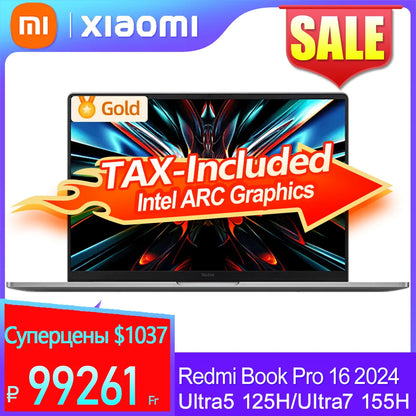 2024 New Xiaomi RedmiBook Pro 16 Ultra 5 125H 32GB LPDDR5 1TB SSD 3.1K 165Hz 16inch